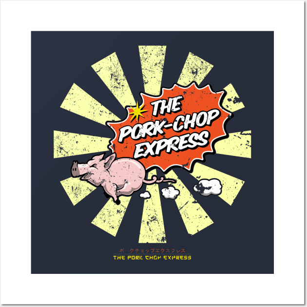 The Pork Chop Express Retro Japanese Big Trouble In Little China Wall Art by Nova5